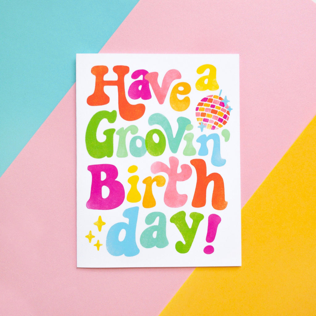 Have a Groovin’ Birthday Greeting Card